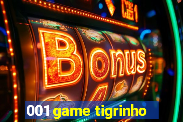 001 game tigrinho